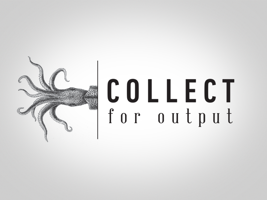 Collect for output