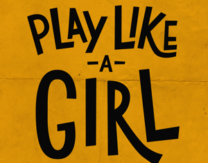 Projeto Play like a Girl