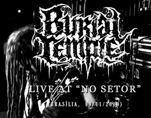 Projeto Burial Temple Live at No Setor 2019