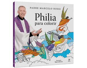 Projeto Philia – para colorir. De Padre Marcelo Rossi.