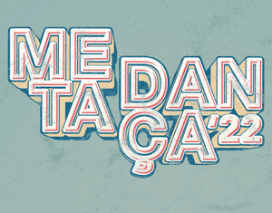 METADANÇA '22