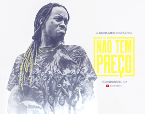 Não Tem Preço (Documentário & Artwork)